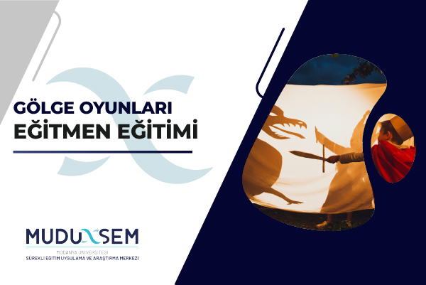 GÖLGE OYUNLARI EĞİTMEN EĞİTİMİ