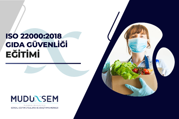 ISO 22000:2018 GIDA GÜVENLİĞİ EĞİTİMİ