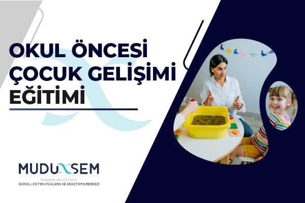 OKUL ÖNCESİ ÇOCUK GELİŞİMİ EĞİTİMİ