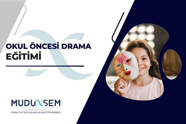 OKUL ÖNCESİ DRAMA EĞİTİMİ