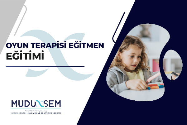 OYUN TERAPİSİ EĞİTMEN EĞİTİMİ