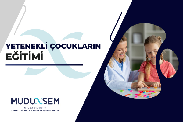 YETENEKLİ ÇOCUKLARIN EĞİTİMİ